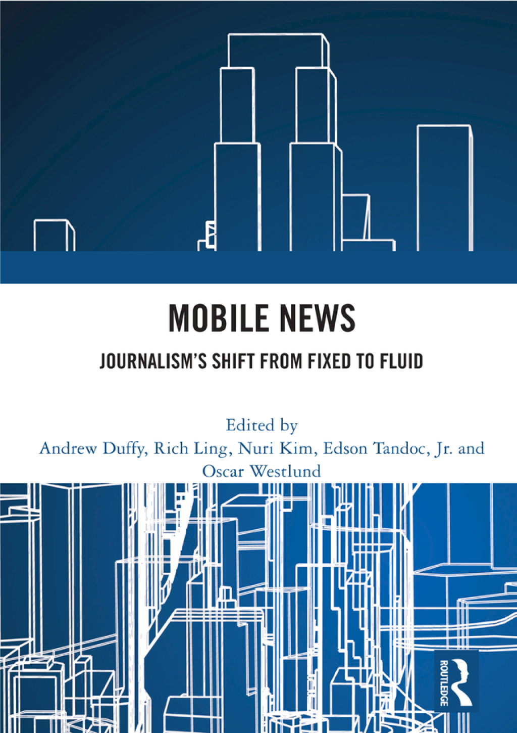 Mobile News Journalismâ€™s Shift from Fixed to Fluid 1st Edition â€“ PDF/EPUB Version Downloadable