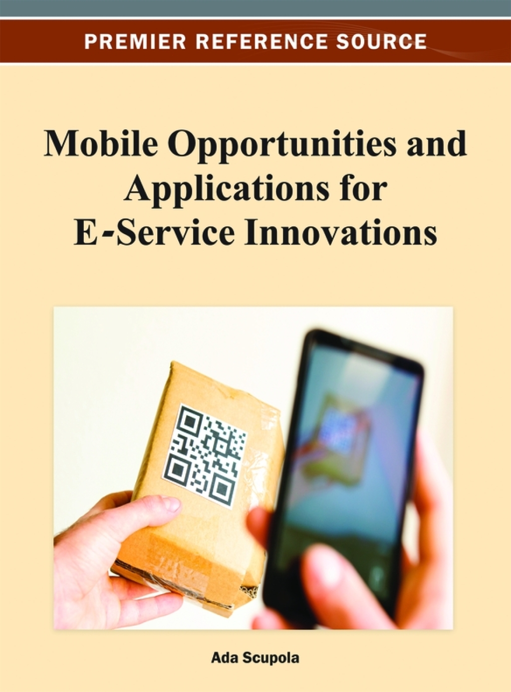 Mobile Opportunities and Applications for E-Service Innovations  â€“ PDF/EPUB Version Downloadable