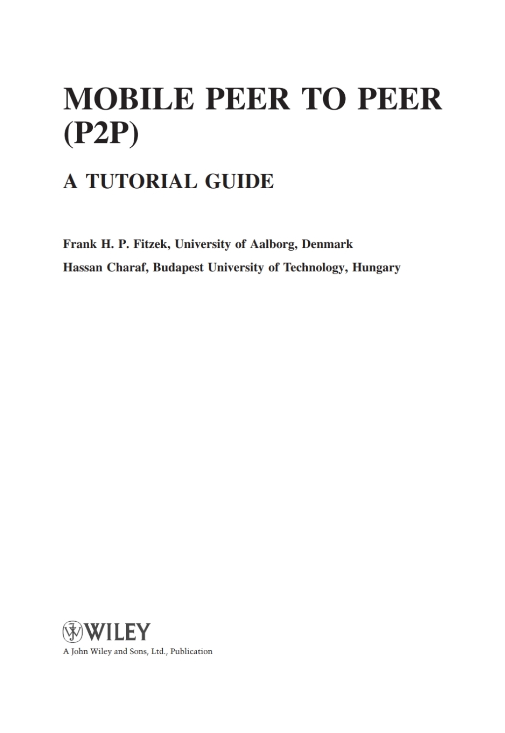 Mobile Peer to Peer (P2P) A Tutorial Guide 1st Edition â€“ PDF/EPUB Version Downloadable