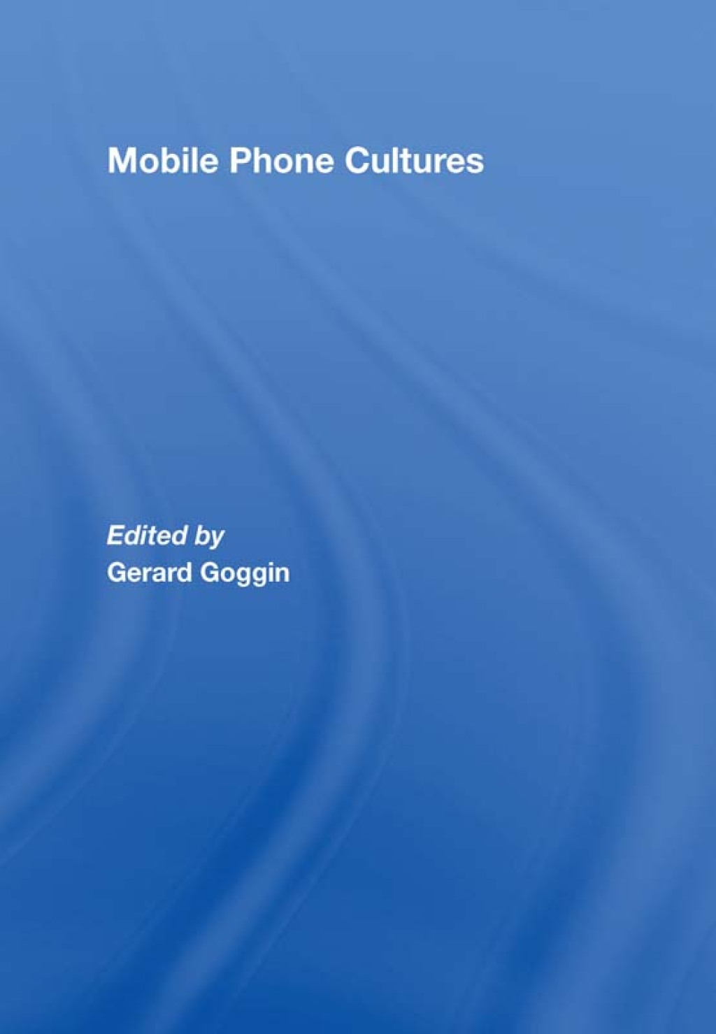 Mobile Phone Cultures 1st Edition â€“ PDF/EPUB Version Downloadable