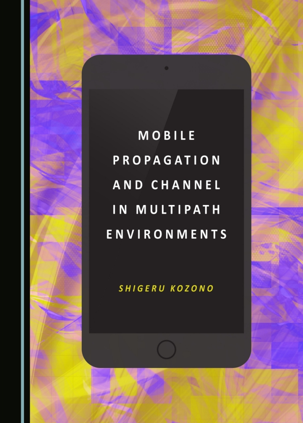Mobile Propagation and Channel in Multipath Environments 1st Edition â€“ PDF/EPUB Version Downloadable