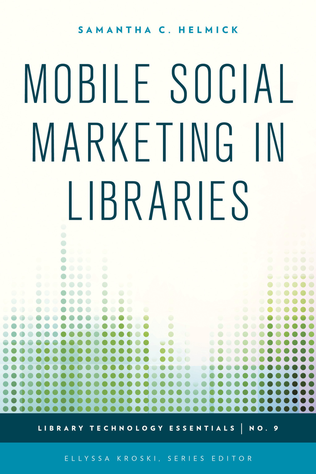 Mobile Social Marketing in Libraries 1st Edition â€“ PDF/EPUB Version Downloadable