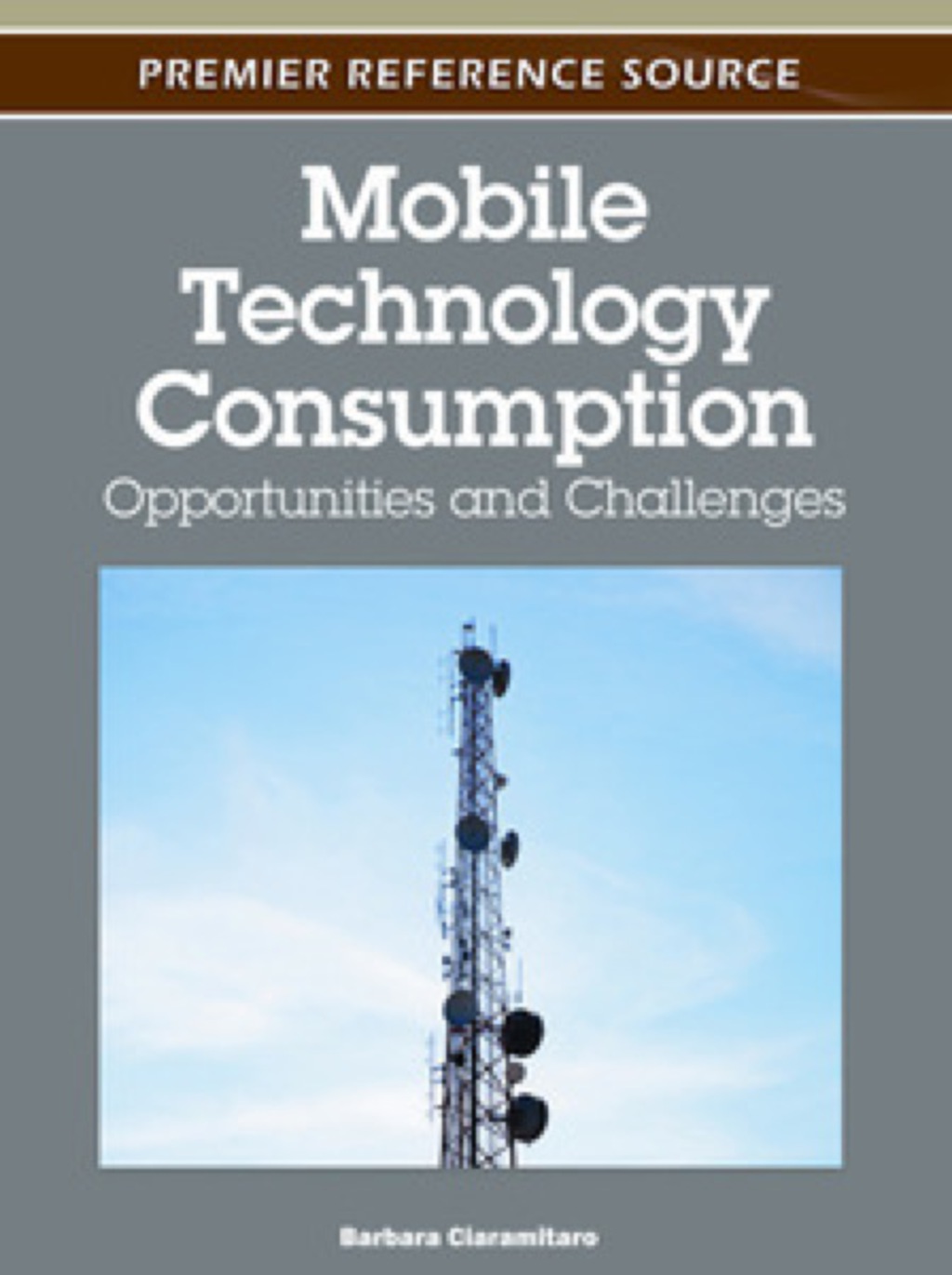 Mobile Technology Consumption: Opportunities and Challenges Opportunities and Challenges  â€“ PDF/EPUB Version Downloadable