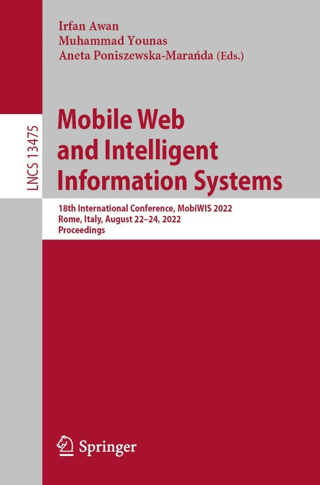 Mobile Web and Intelligent Information Systems 18th International Conference, MobiWIS 2022, Rome, Italy, August 22â€“24, 2022, Proceedings  â€“ PDF/EPUB Version Downloadable
