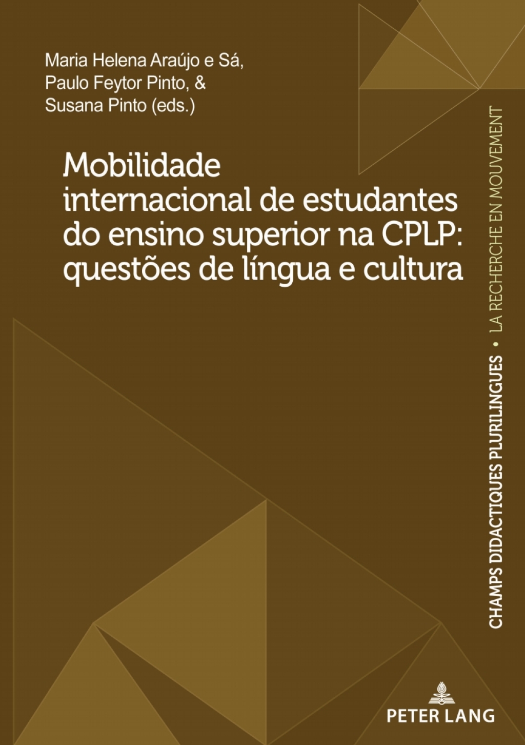 Mobilidade internacional de estudantes do ensino superior na CPLP: questÃµes de lÃ­ngua e cultura 1st Edition â€“ PDF/EPUB Version Downloadable
