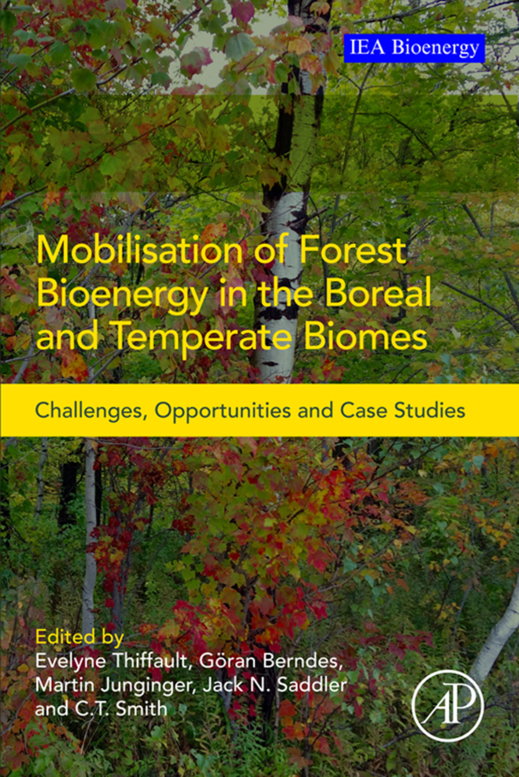 Mobilisation of Forest Bioenergy in the Boreal and Temperate Biomes: Challenges, Opportunities and Case Studies  â€“ PDF/EPUB Version Downloadable