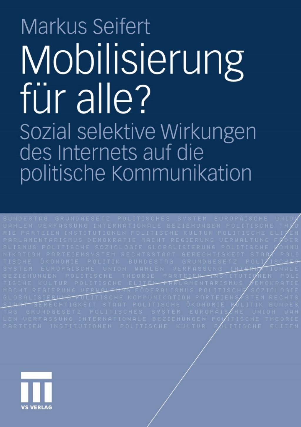 Mobilisierung fÃ¼r alle? Sozial selektive Wirkungen des Internets auf die politische Kommunikation  â€“ PDF/EPUB Version Downloadable