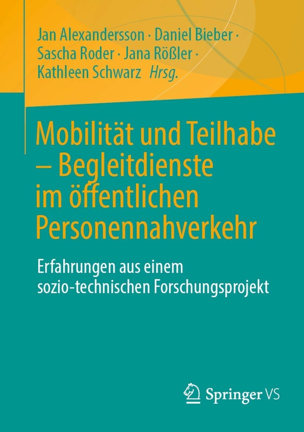 MobilitÃ¤t und Teilhabe â€“ Begleitdienste im Ã¶ffentlichen Personennahverkehr Erfahrungen aus einem sozio-technischen Forschungsprojekt  â€“ PDF/EPUB Version Downloadable