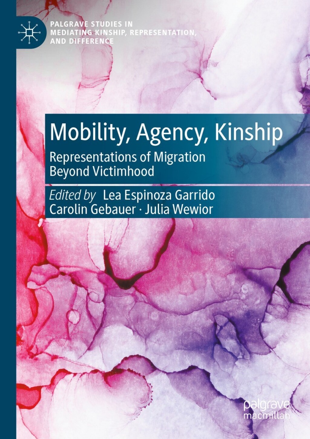 Mobility, Agency, Kinship Representations of Migration Beyond Victimhood  â€“ PDF/EPUB Version Downloadable