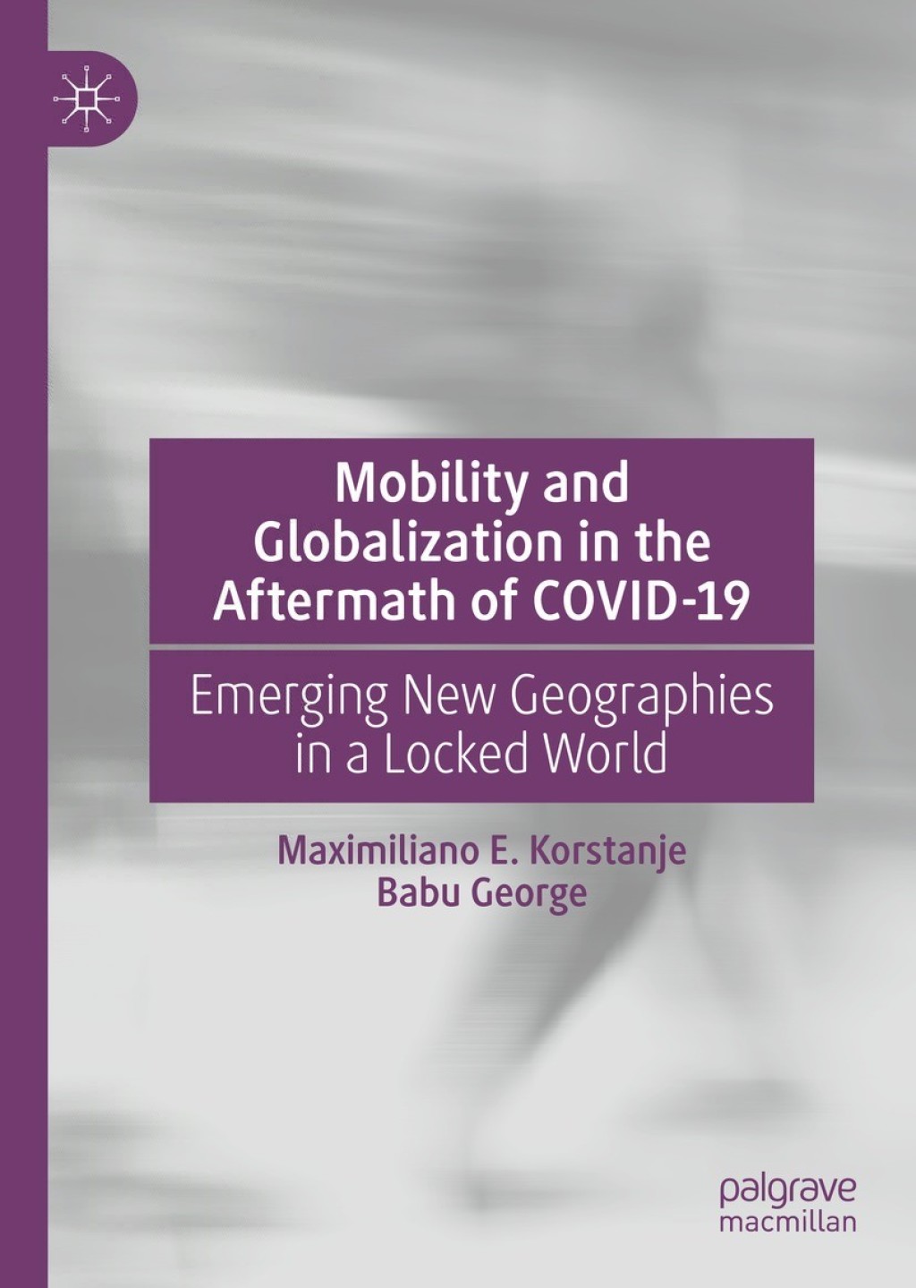 Mobility and Globalization in the Aftermath of COVID-19 Emerging New ...