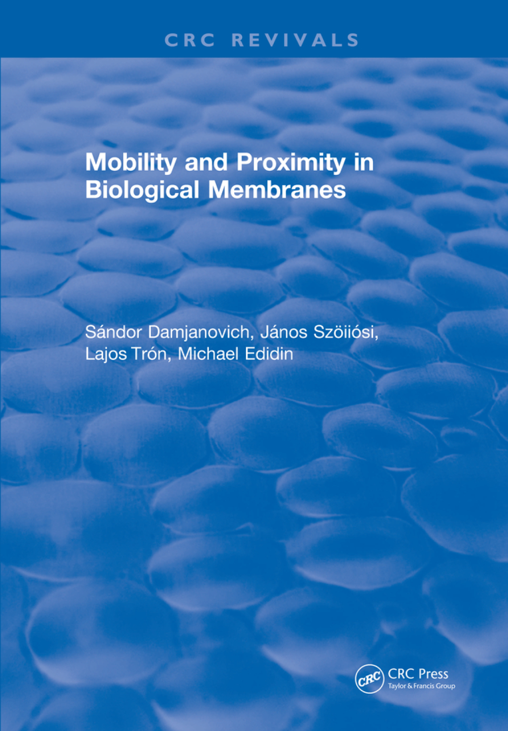 Mobility and Proximity in Biological Membranes 1st Edition â€“ PDF/EPUB Version Downloadable