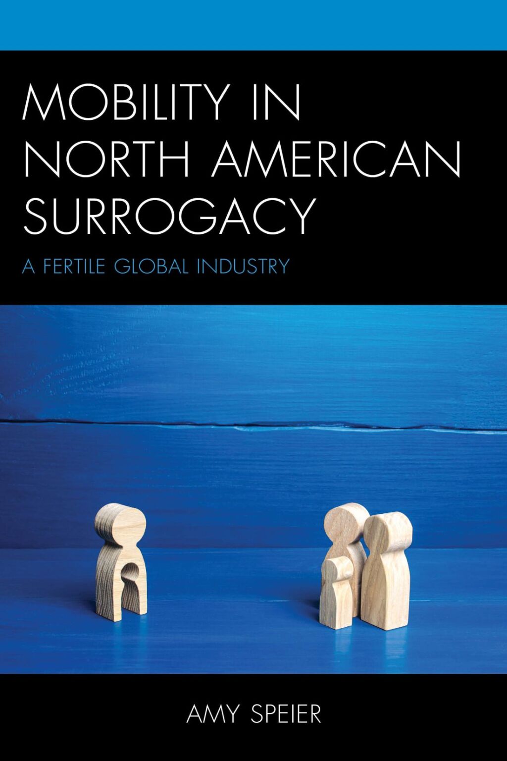 Mobility in North American Surrogacy A Fertile Global Industry 1st Edition â€“ PDF/EPUB Version Downloadable