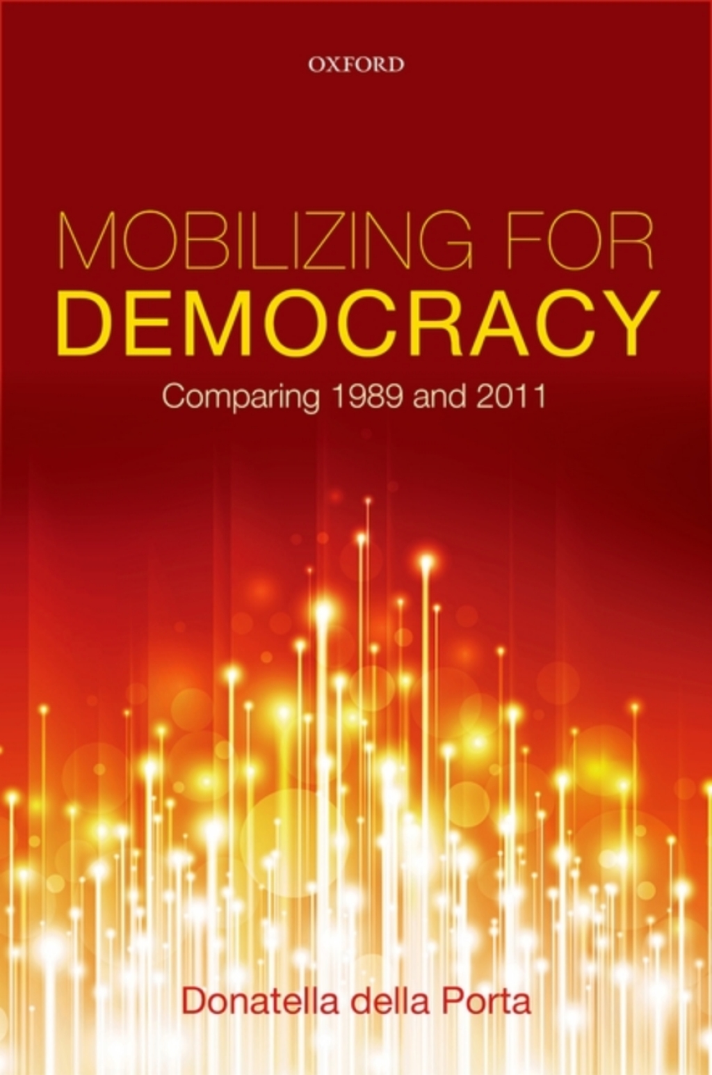Mobilizing for Democracy Comparing 1989 and 2011  â€“ PDF/EPUB Version Downloadable