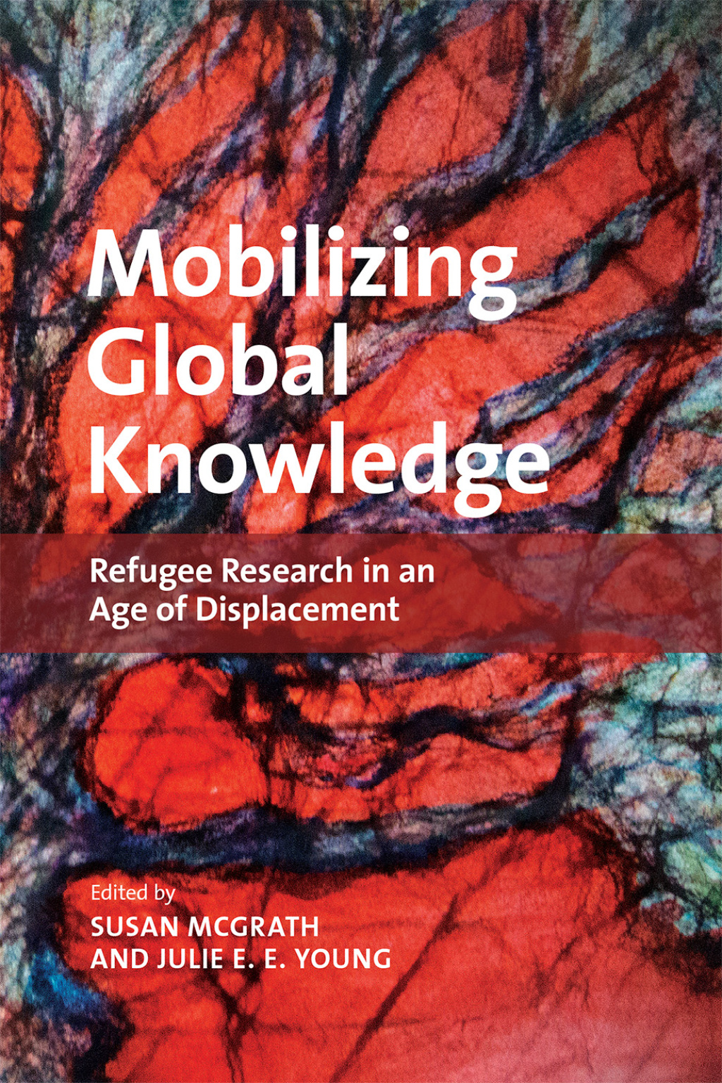 Mobilizing Global Knowledge Refugee Research in an Age of Displacement 1st Edition â€“ PDF/EPUB Version Downloadable