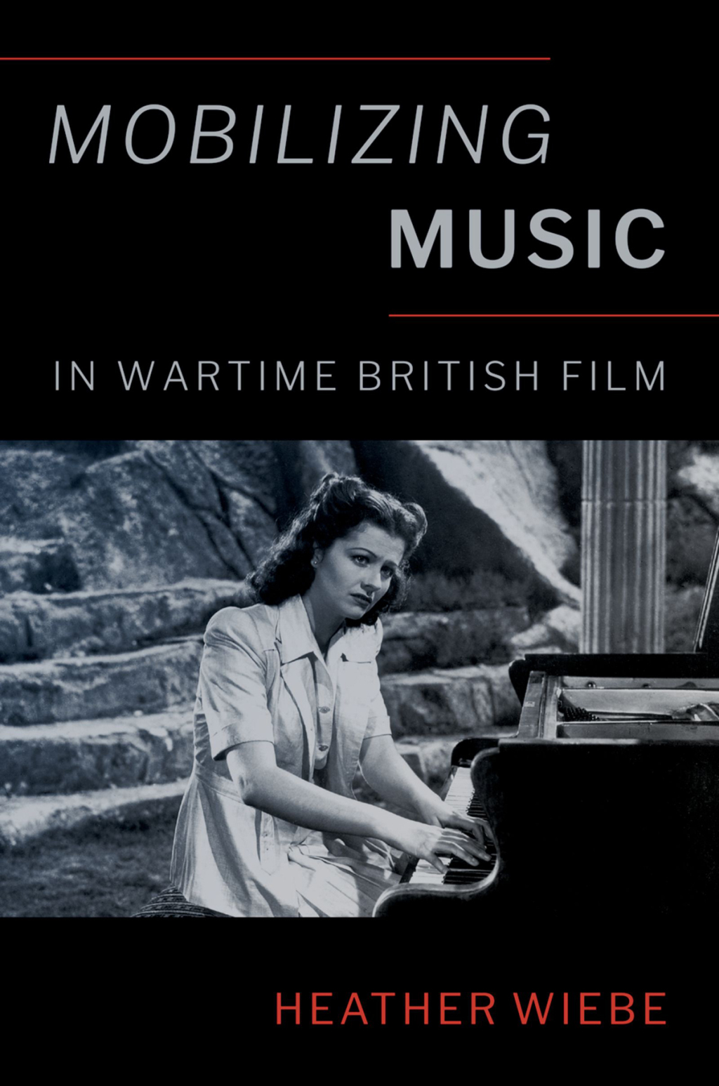Mobilizing Music in Wartime British Film 1st Edition â€“ PDF/EPUB Version Downloadable