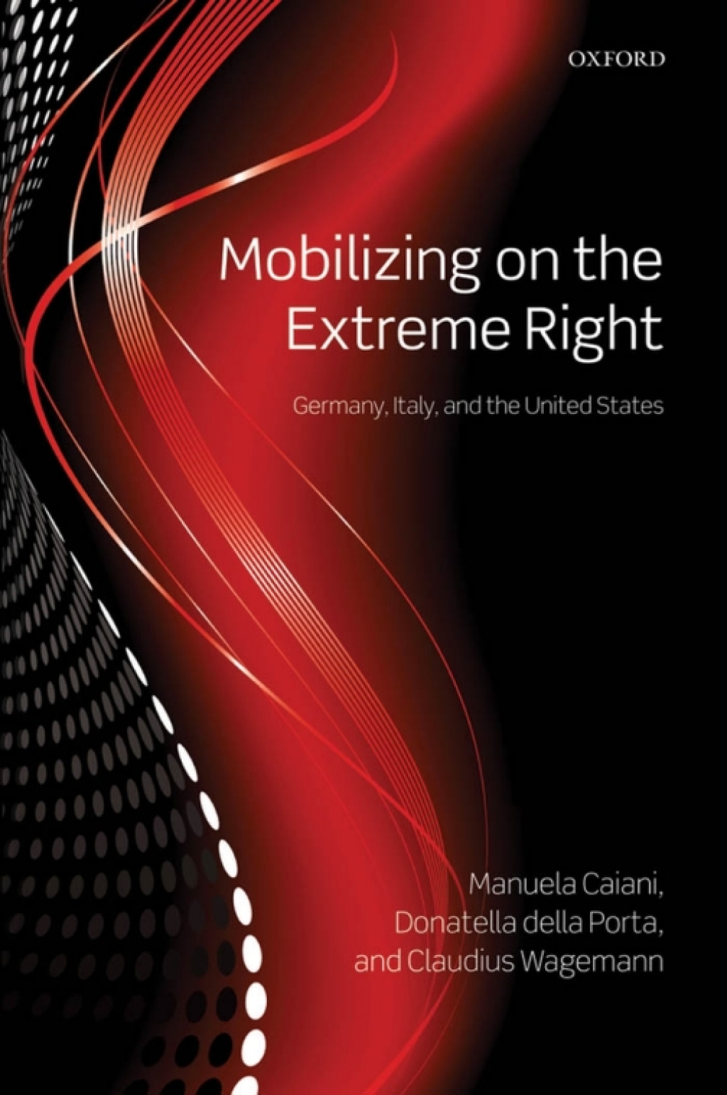 Mobilizing on the Extreme Right Germany, Italy, and the United States  â€“ PDF/EPUB Version Downloadable