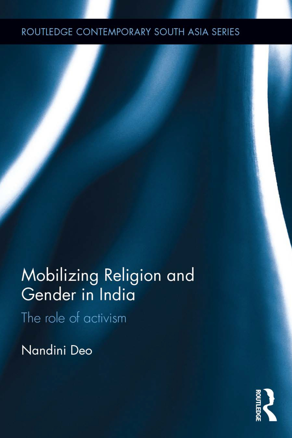 Mobilizing Religion and Gender in India The Role of Activism 1st Edition â€“ PDF/EPUB Version Downloadable