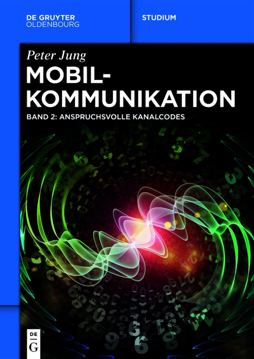 Mobilkommunikation Anspruchsvolle Kanalcodes 1st Edition â€“ PDF/EPUB Version Downloadable