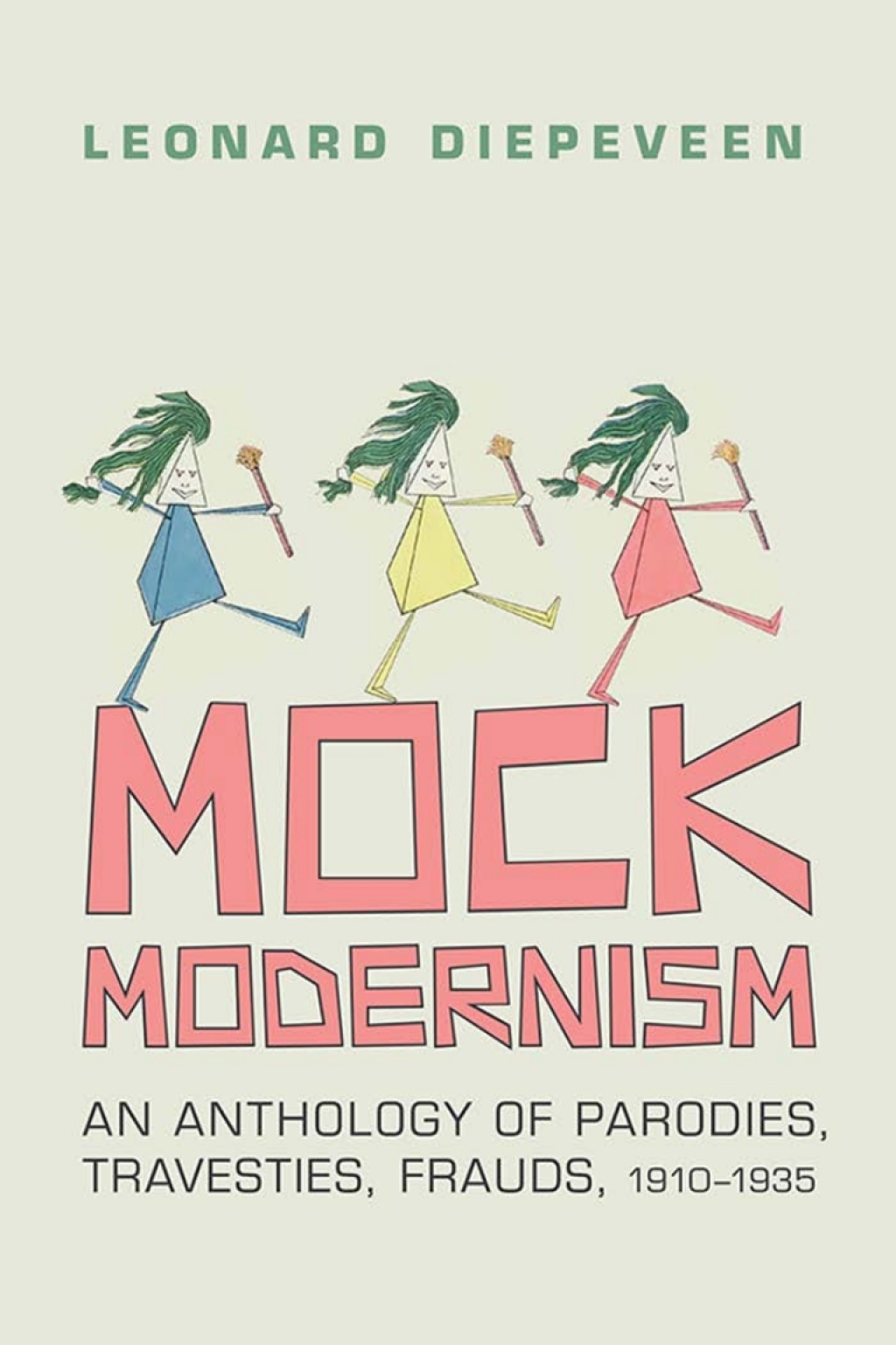 Mock Modernism An Anthology of Parodies, Travesties, Frauds, 1910-1935 1st Edition â€“ PDF/EPUB Version Downloadable