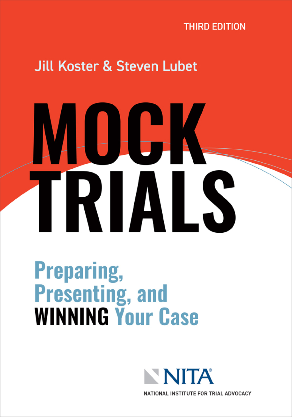 Mock Trials Preparing, Presenting, and Winning Your Case 3rd Edition â€“ PDF/EPUB Version Downloadable