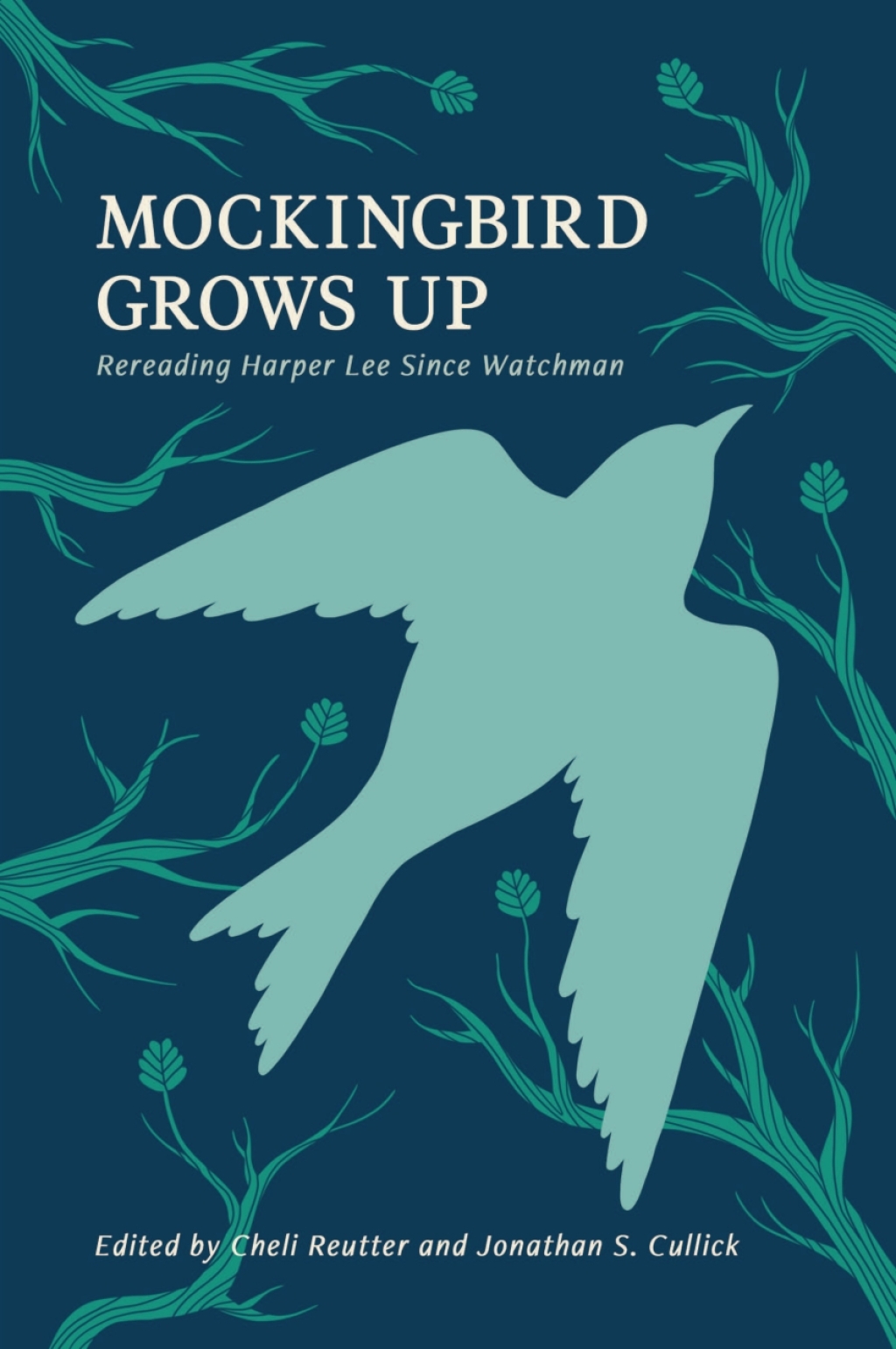 Mockingbird Grows Up Re-Reading Harper Lee since Watchman 1st Edition â€“ PDF/EPUB Version Downloadable