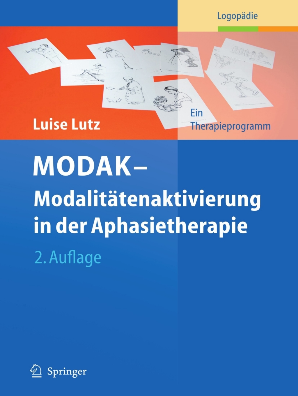 MODAK - ModalitÃ¤tenaktivierung in der Aphasietherapie Ein Therapieprogramm 2nd Edition â€“ PDF/EPUB Version Downloadable