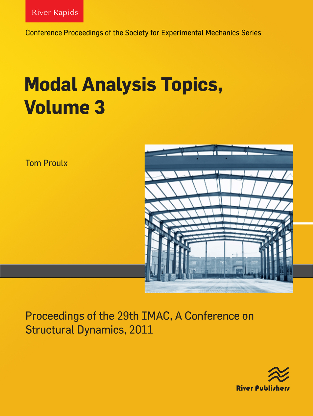 Modal Analysis Topics, Volume 3 Proceedings of the 29th IMAC, A Conference on Structural Dynamics, 2011 1st Edition â€“ PDF/EPUB Version Downloadable