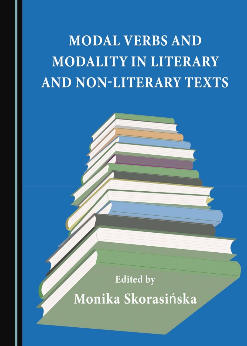 Modal Verbs and Modality in Literary and Non-Literary Texts 1st Edition â€“ PDF/EPUB Version Downloadable