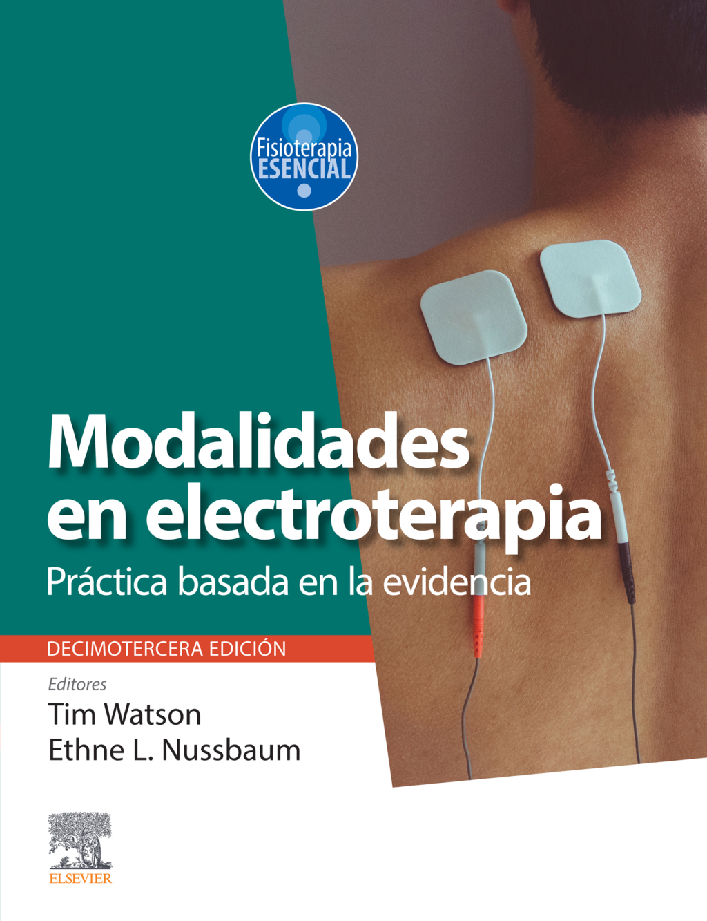 Modalidades en electroterapia PrÃ¡ctica basada en la evidencia 13th Edition â€“ PDF/EPUB Version Downloadable
