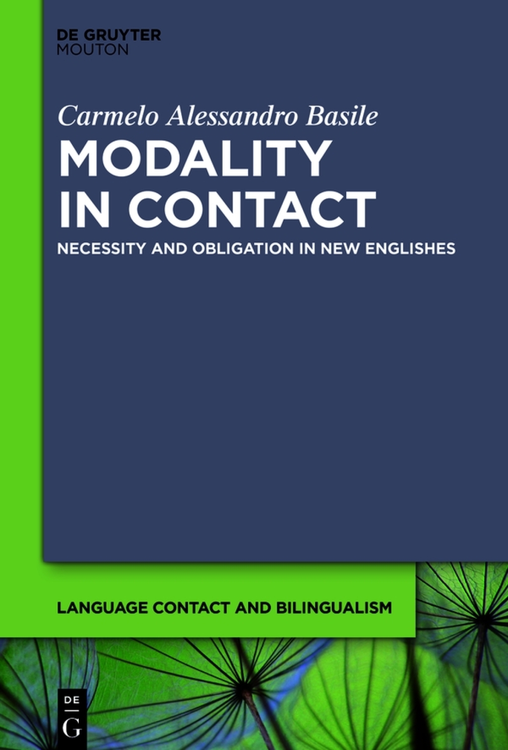 Modality in Contact Necessity and Obligation in New Englishes 1st Edition â€“ PDF/EPUB Version Downloadable