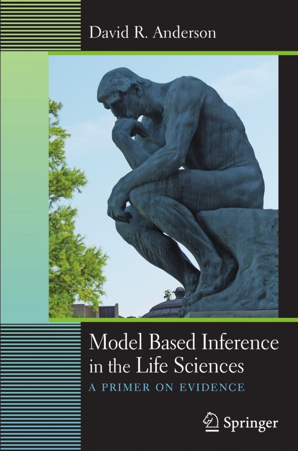 Model Based Inference in the Life Sciences A Primer on Evidence â€“ PDF ...