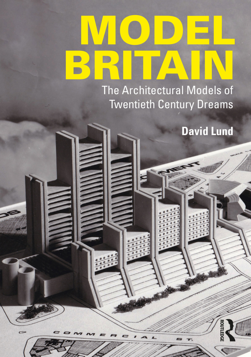 Model Britain The Architectural Models of Twentieth Century Dreams 1st Edition â€“ PDF/EPUB Version Downloadable