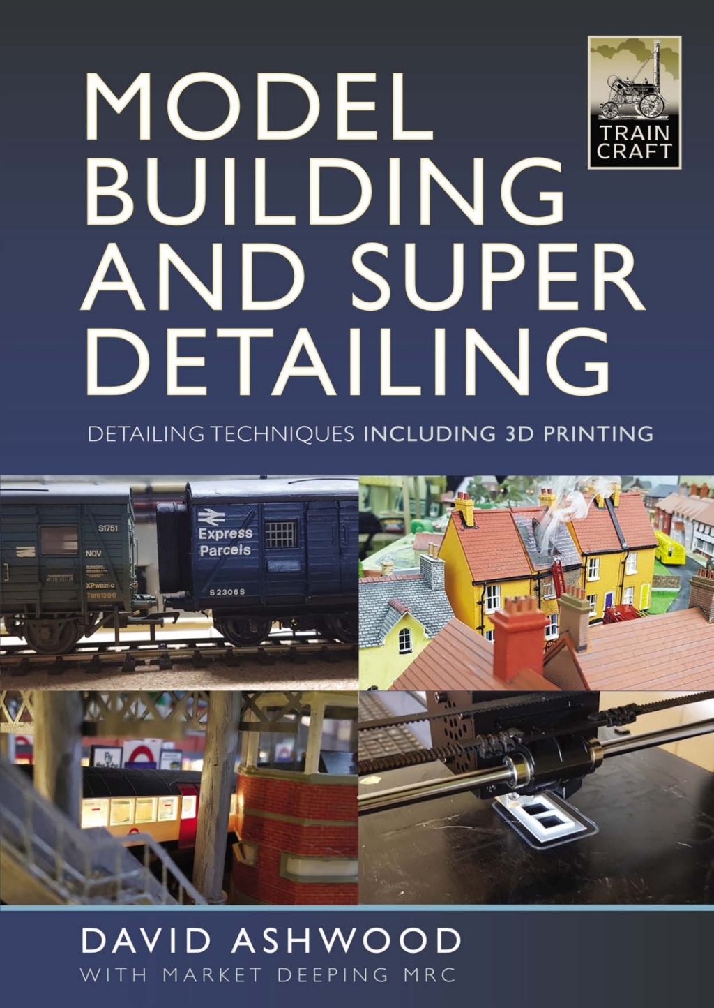 Model Building and Super Detailing Detailing Techniques Including 3D Printing  â€“ PDF/EPUB Version Downloadable