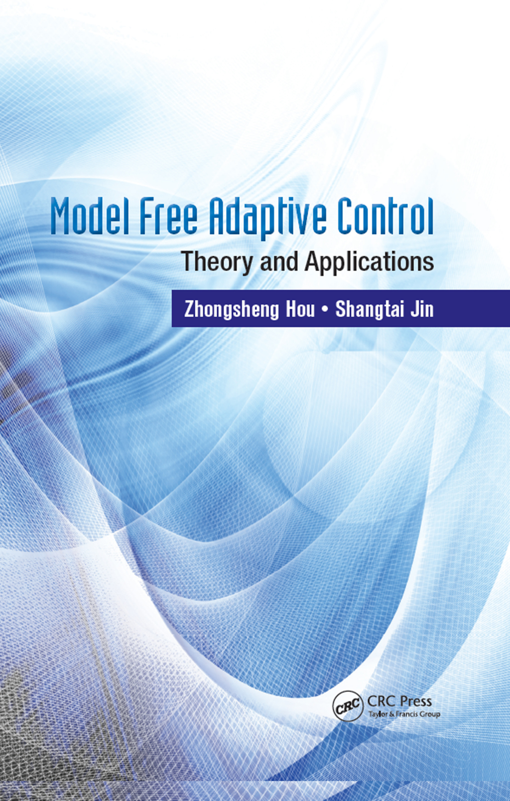 Model Free Adaptive Control Theory and Applications 1st Edition â€“ PDF/EPUB Version Downloadable