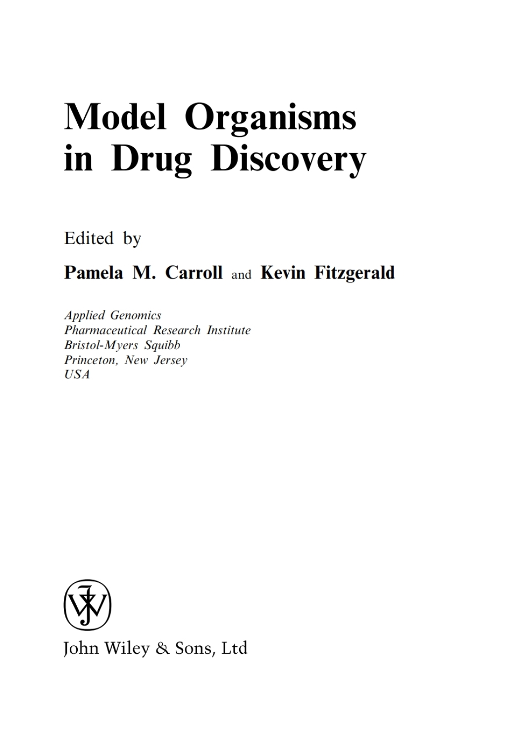 Model Organisms in Drug Discovery 1st Edition â€“ PDF/EPUB Version Downloadable