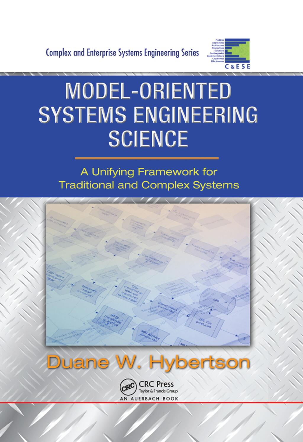 Model-oriented Systems Engineering Science A Unifying Framework for Traditional and Complex Systems 1st Edition â€“ PDF/EPUB Version Downloadable