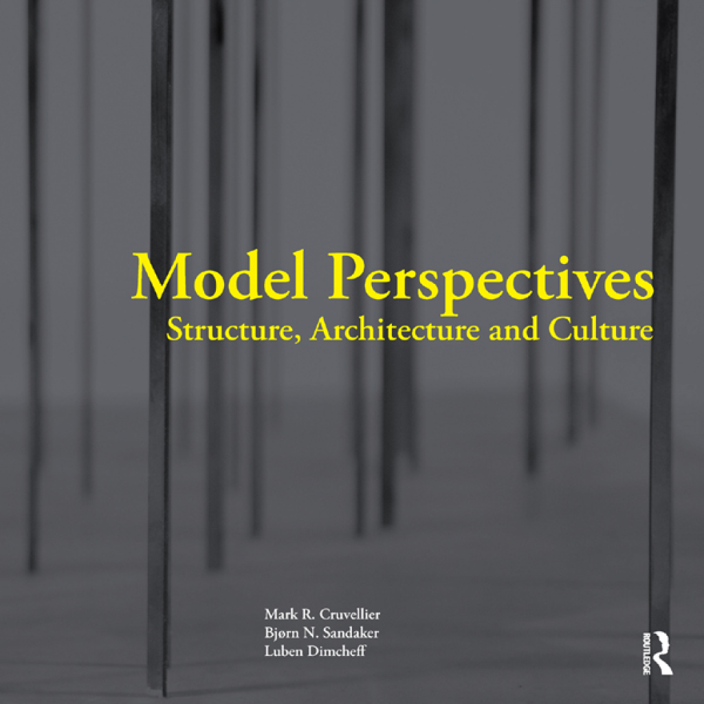 Model Perspectives: Structure, Architecture and Culture 1st Edition â€“ PDF/EPUB Version Downloadable