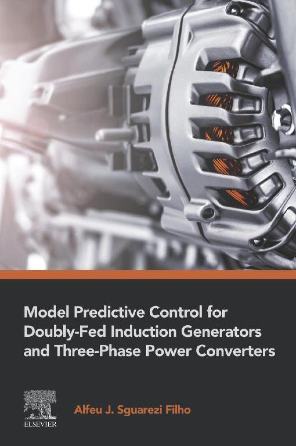 Model Predictive Control for Doubly-Fed Induction Generators and Three-Phase Power Converters  â€“ PDF/EPUB Version Downloadable