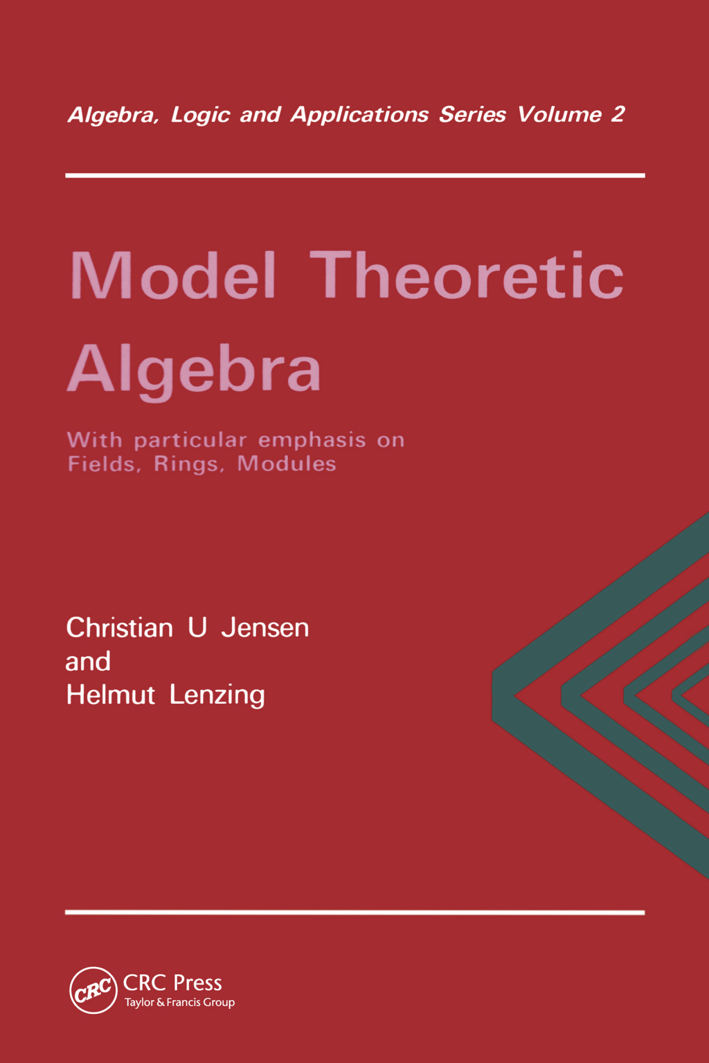 Model Theoretic Algebra With Particular Emphasis on Fields, Rings, Modules 1st Edition â€“ PDF/EPUB Version Downloadable