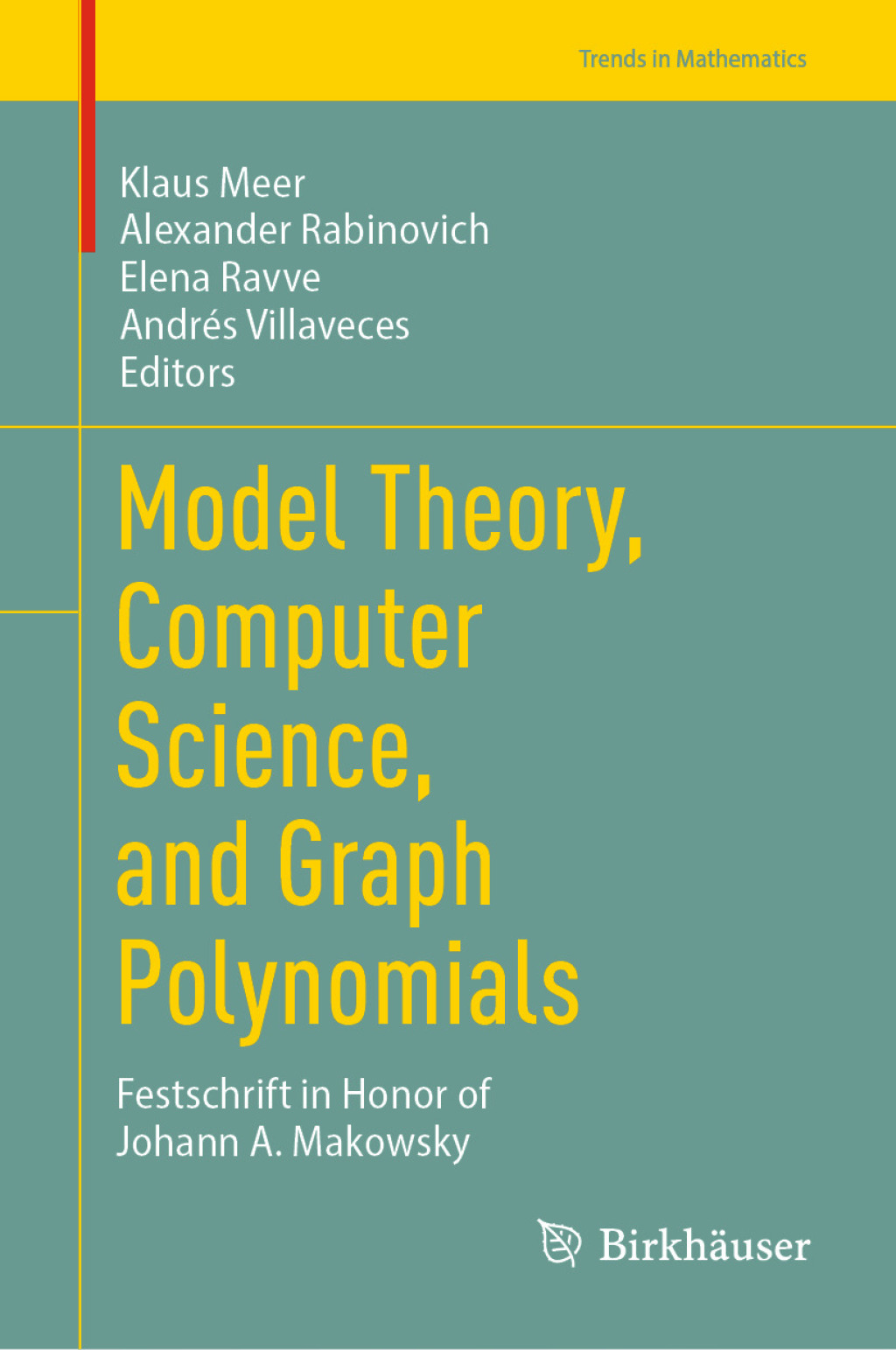 Model Theory, Computer Science, and Graph Polynomials Festschrift in Honor of Johann A. Makowsky  â€“ PDF/EPUB Version Downloadable
