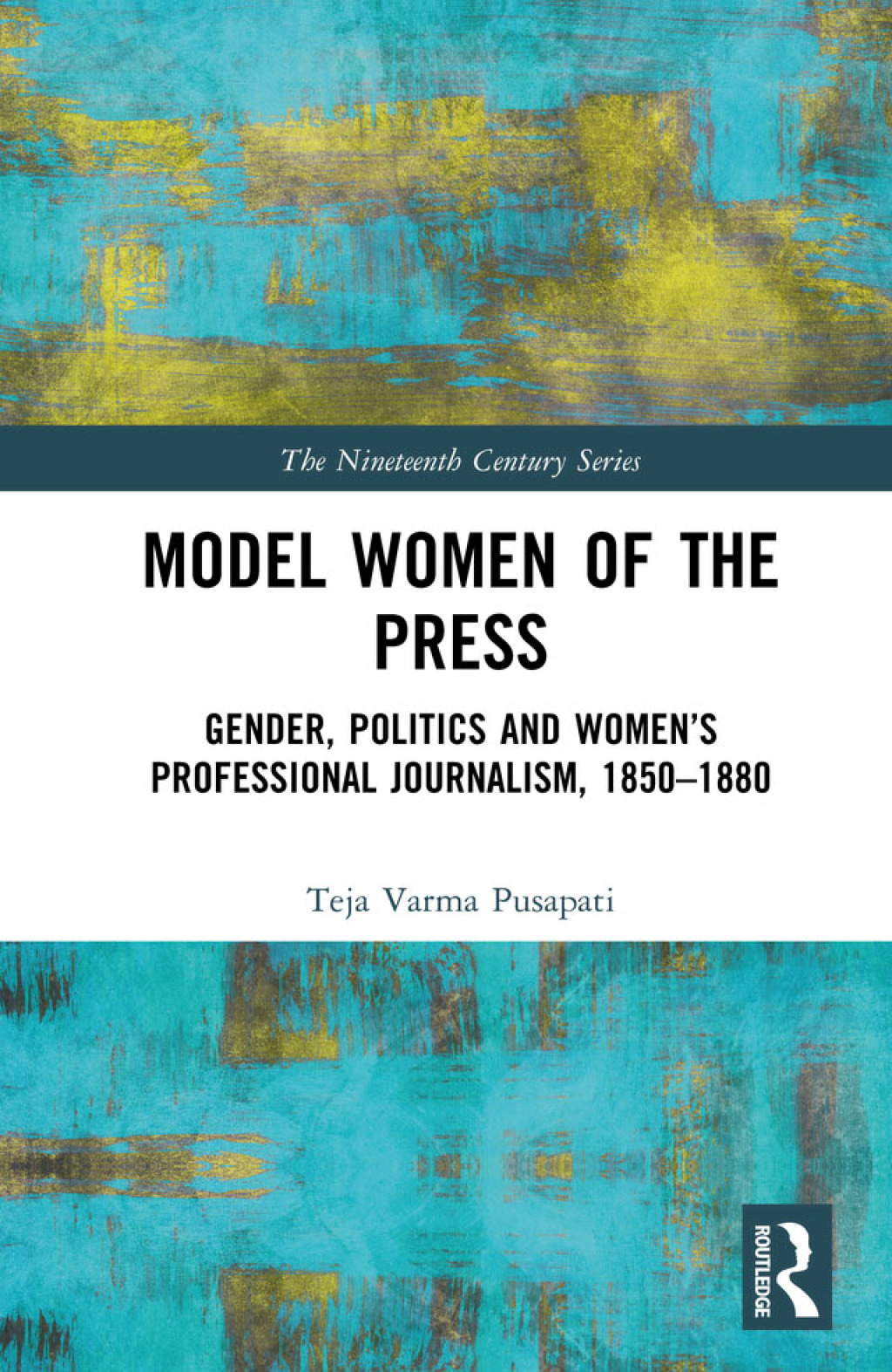Model Women of the Press Gender, Politics and Womenâ€™s Professional Journalism, 1850â€“1880 1st Edition â€“ PDF/EPUB Version Downloadable