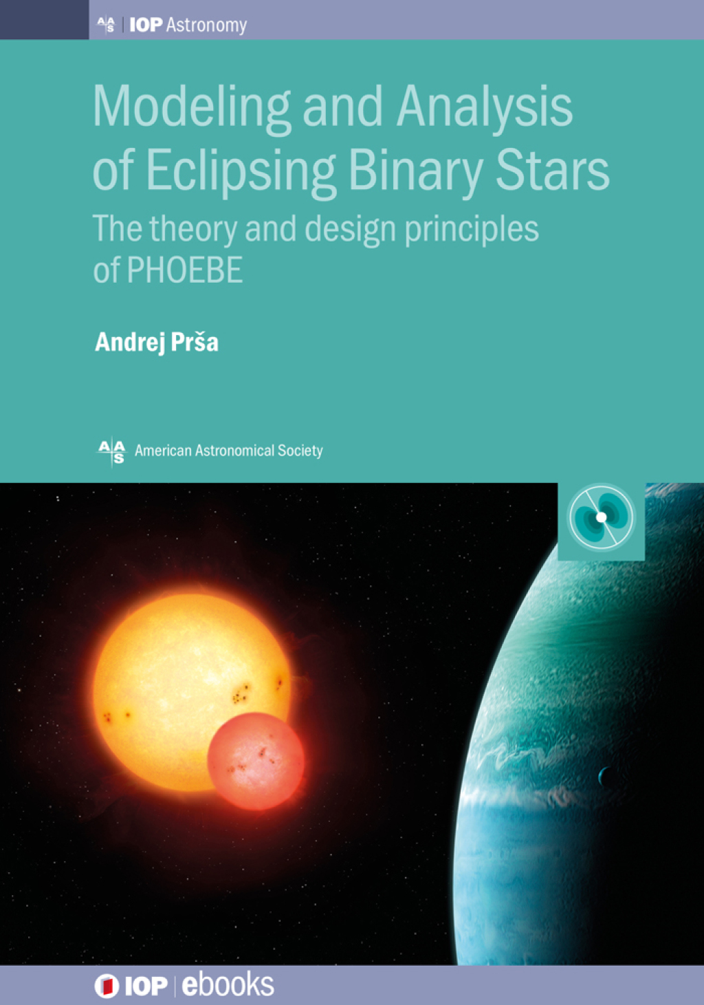 Modeling and Analysis of Eclipsing Binary Stars The theory and design principles of PHOEBE  â€“ PDF/EPUB Version Downloadable