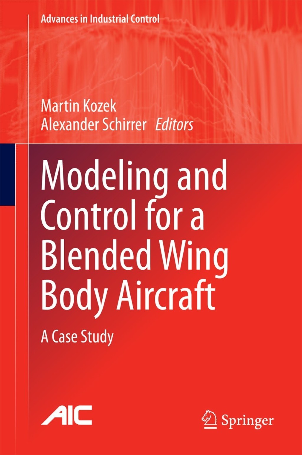 Modeling and Control for a Blended Wing Body Aircraft A Case Study â ...