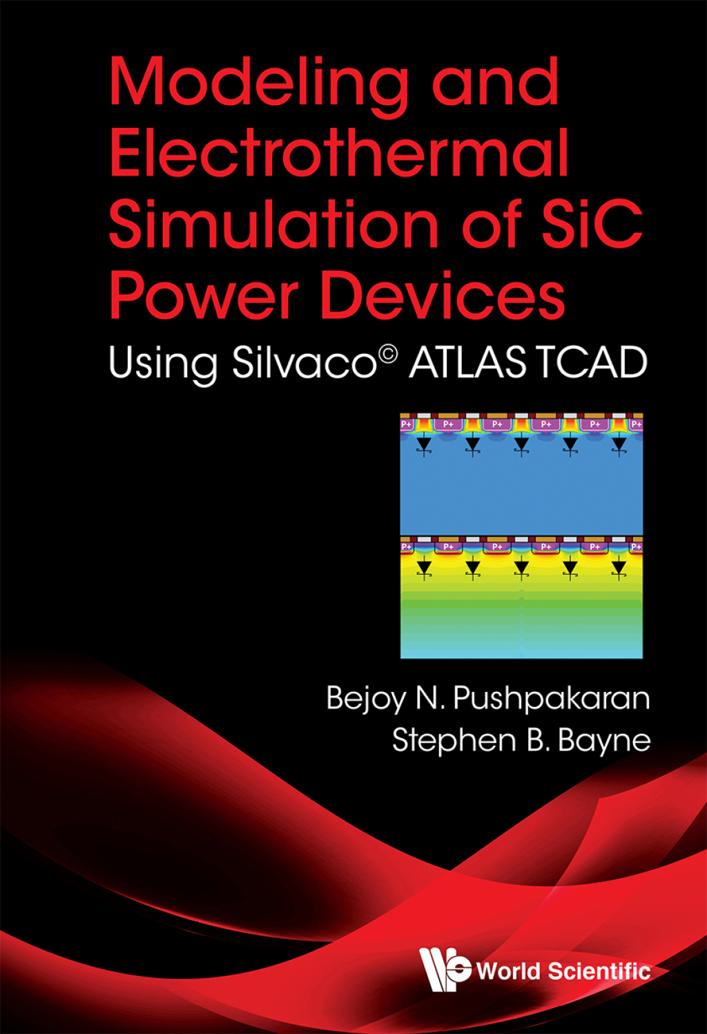Modeling and Electrothermal Simulation of SiC Power Devices: Using SilvacoÂ© ATLAS TCAD  â€“ PDF/EPUB Version Downloadable