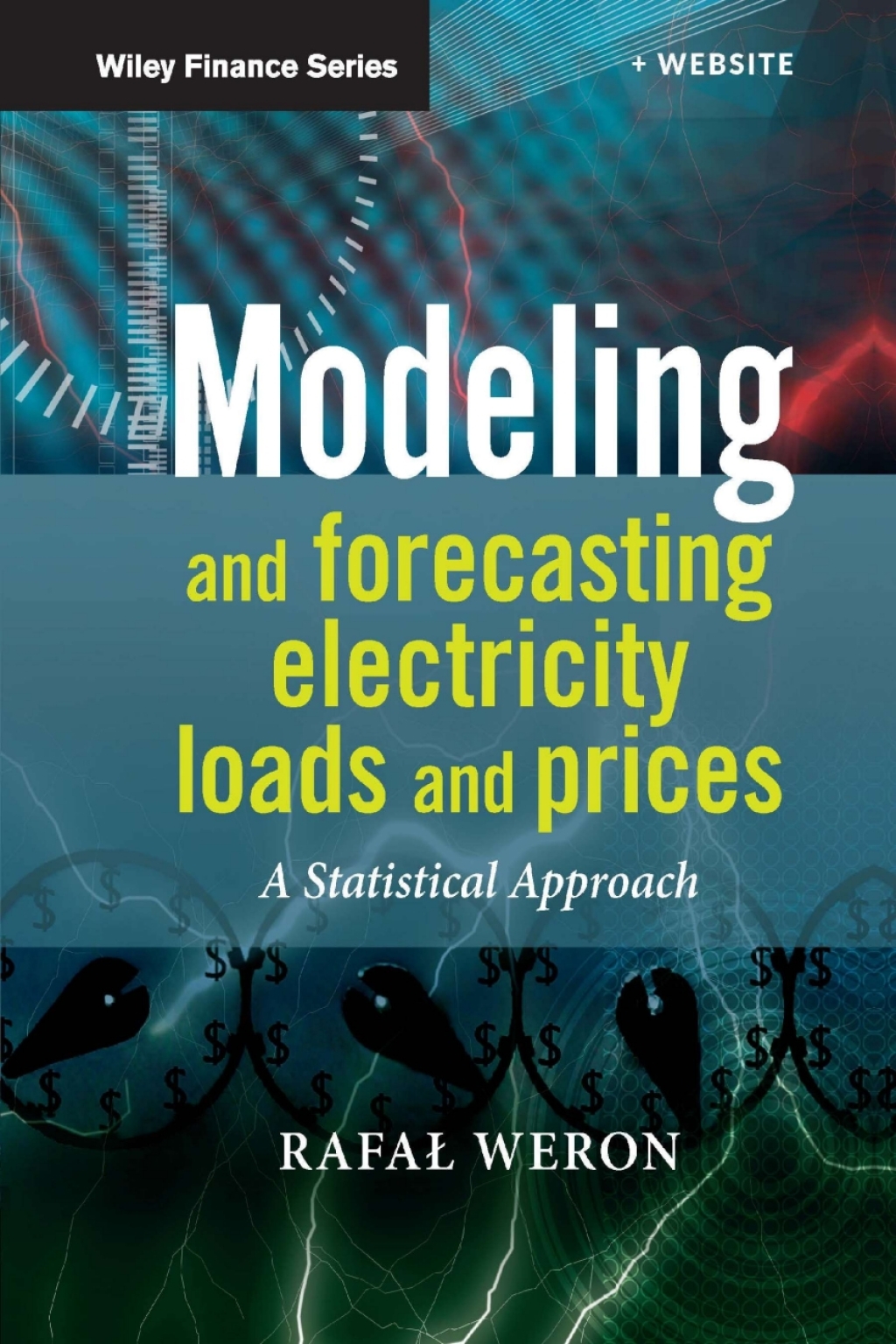 Modeling and Forecasting Electricity Loads and Prices A Statistical Approach 1st Edition â€“ PDF/EPUB Version Downloadable