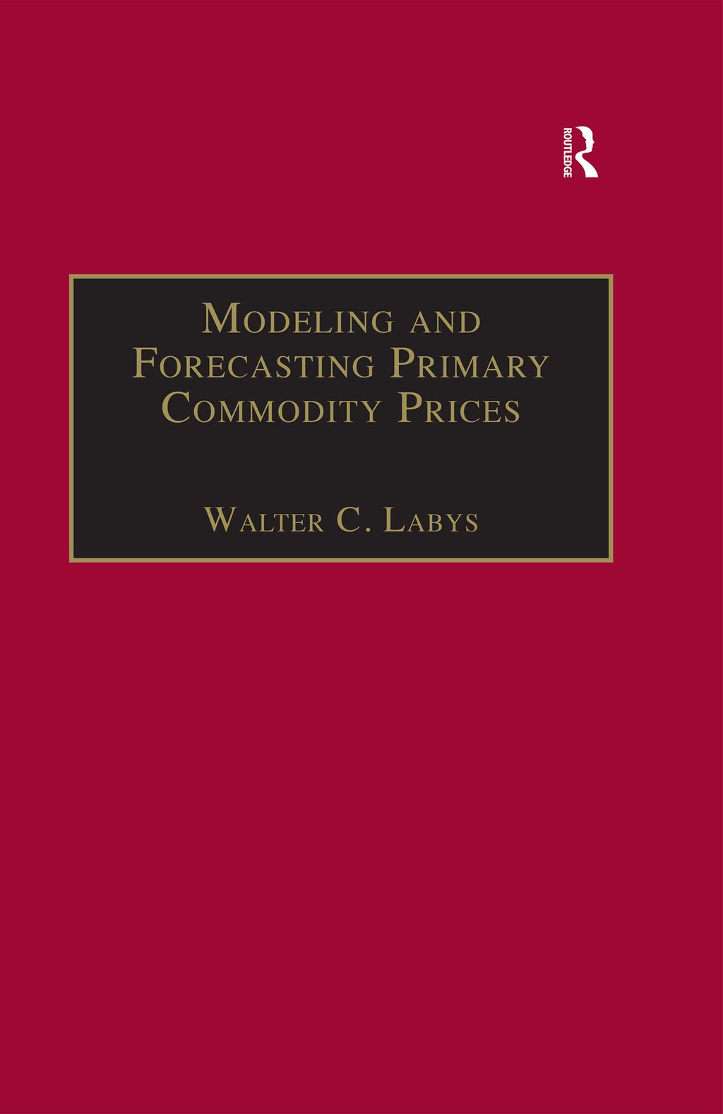 Modeling and Forecasting Primary Commodity Prices 1st Edition â€“ PDF/EPUB Version Downloadable