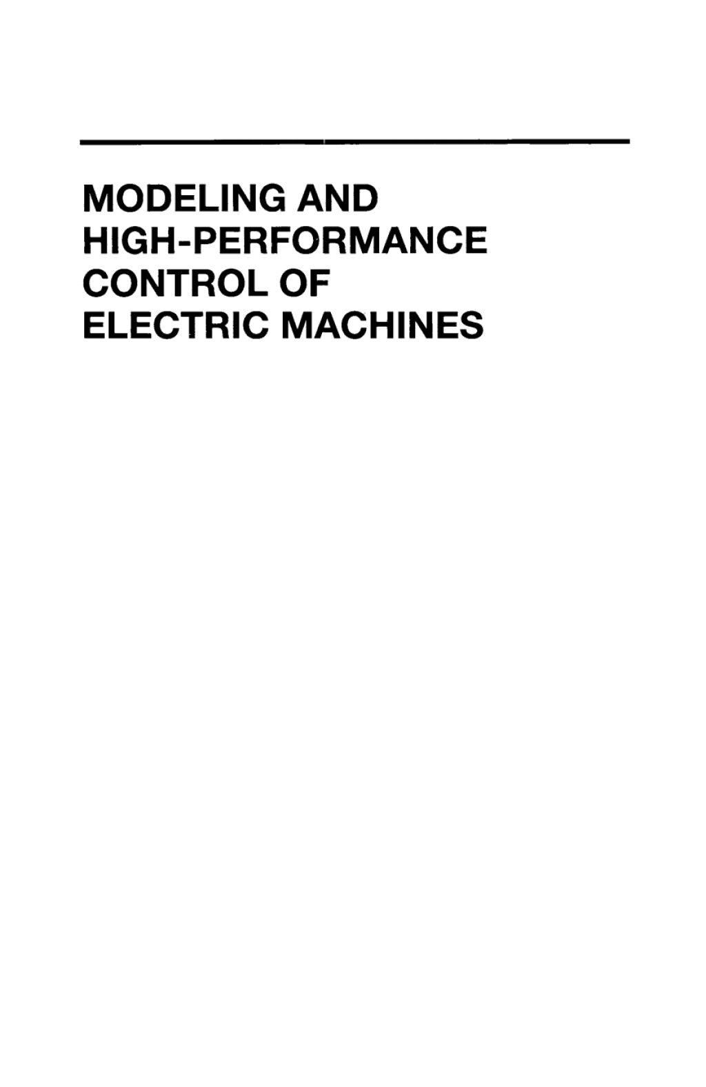 Modeling and High Performance Control of Electric Machines 1st Edition â€“ PDF/EPUB Version Downloadable