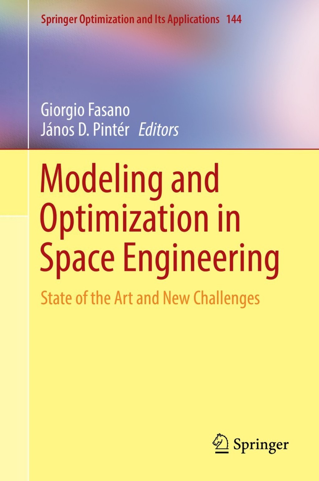 Modeling and Optimization in Space Engineering State of the Art and New Challenges  â€“ PDF/EPUB Version Downloadable