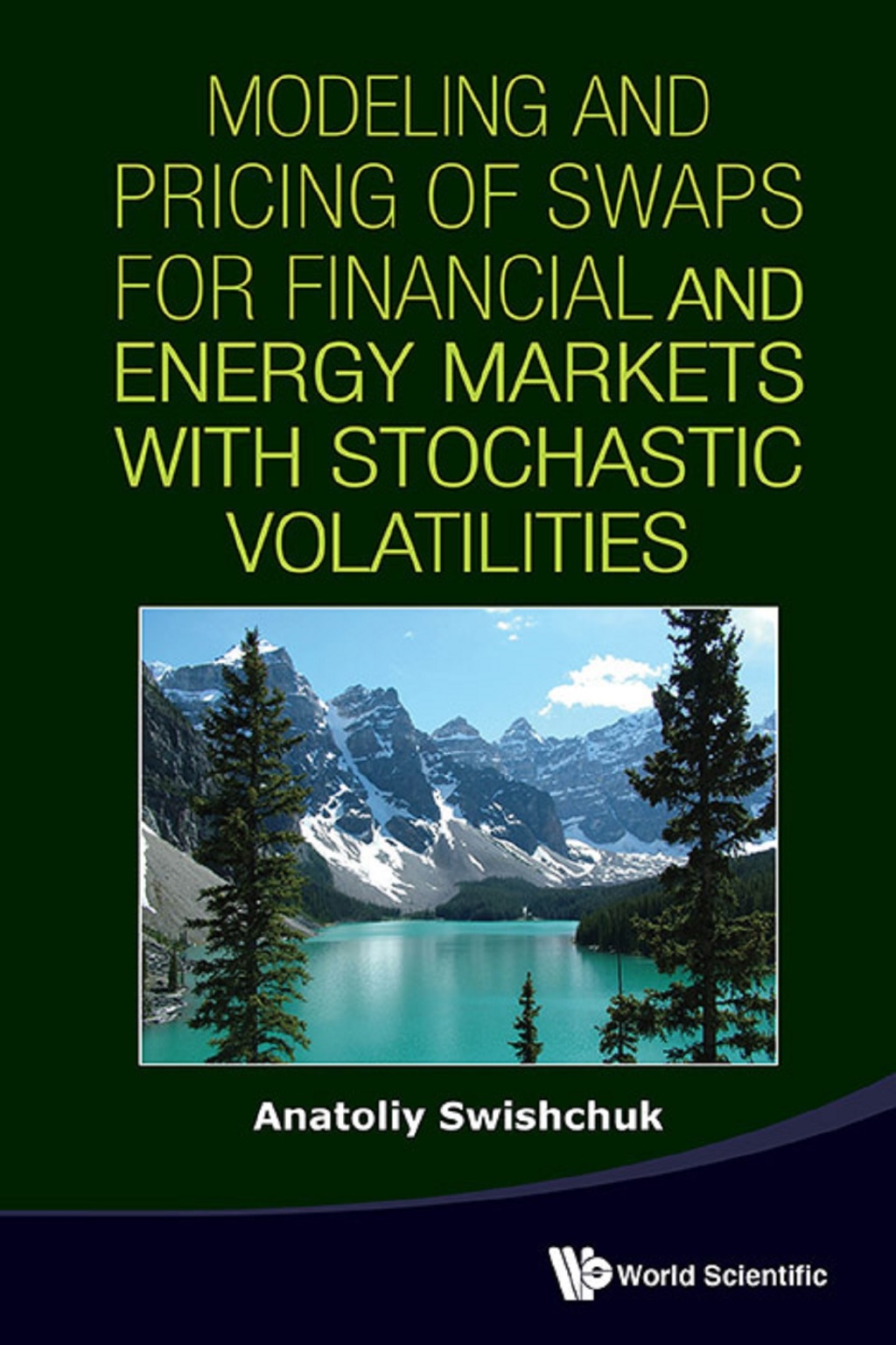 Modeling and Pricing of Swaps for Financial and Energy Markets with Stochastic Volatilities  â€“ PDF/EPUB Version Downloadable