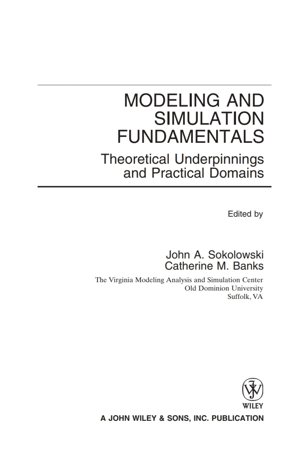 Modeling and Simulation Fundamentals Theoretical Underpinnings and Practical Domains 1st Edition â€“ PDF/EPUB Version Downloadable